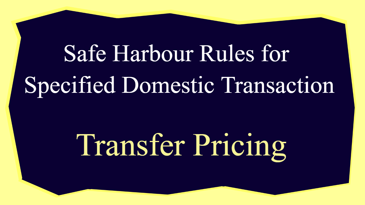 safe-harbour-rules-for-specified-domestic-transaction-sorting-tax