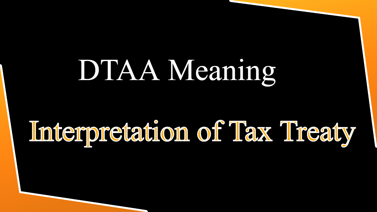 DTAA Meaning