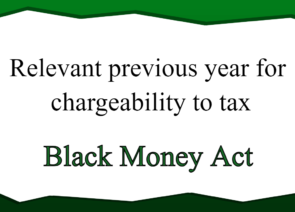 Relevant previous year for chargeability to tax