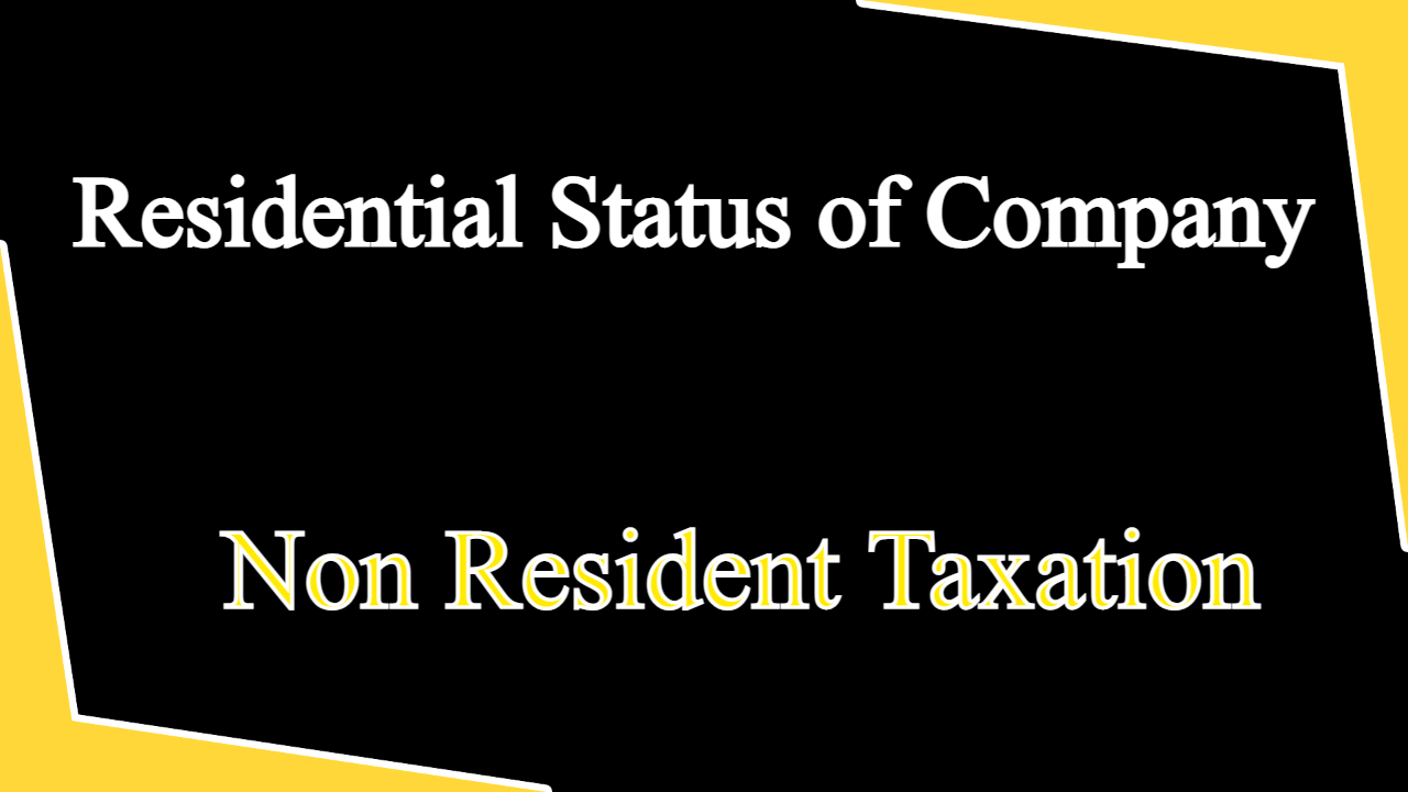 Residential Status of Company