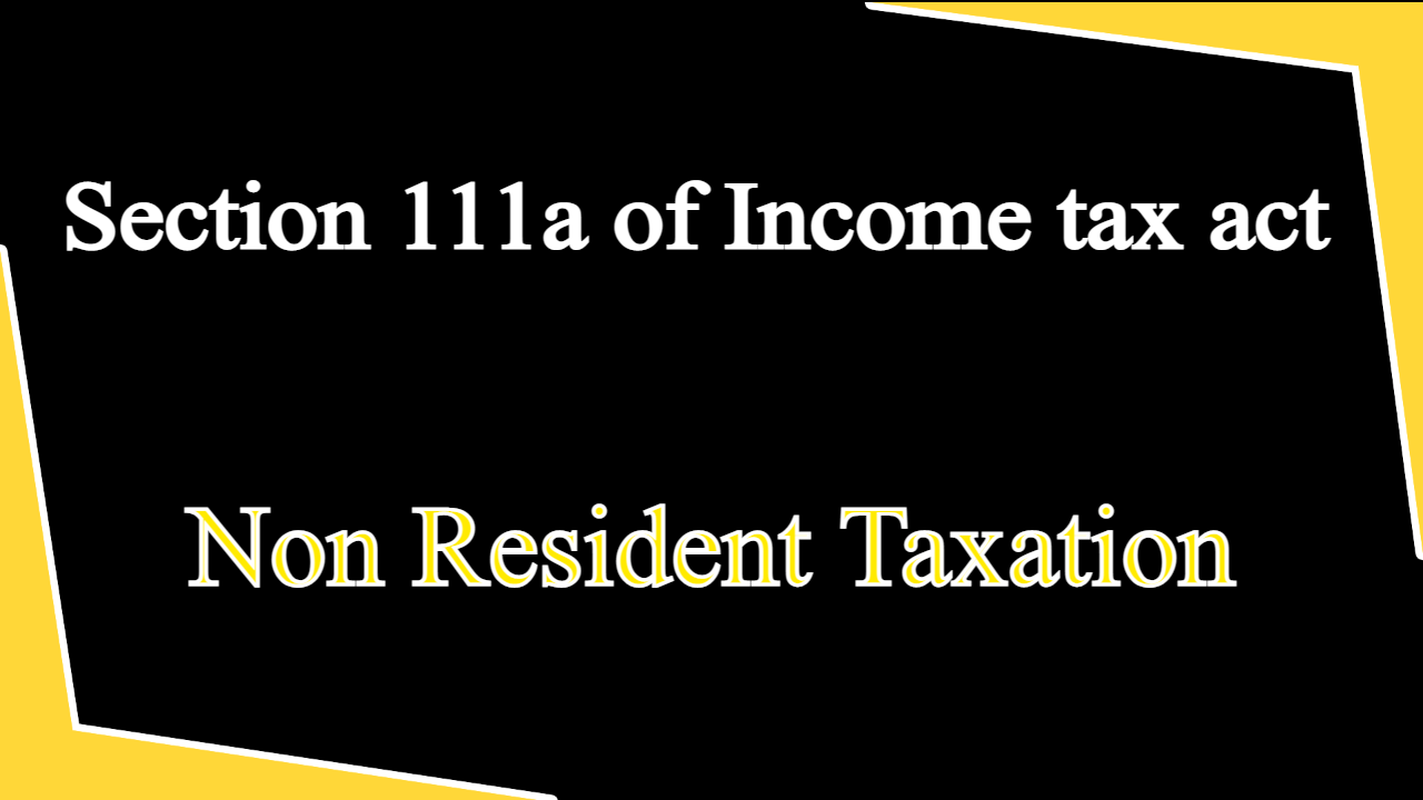 Section 111a of Income tax act