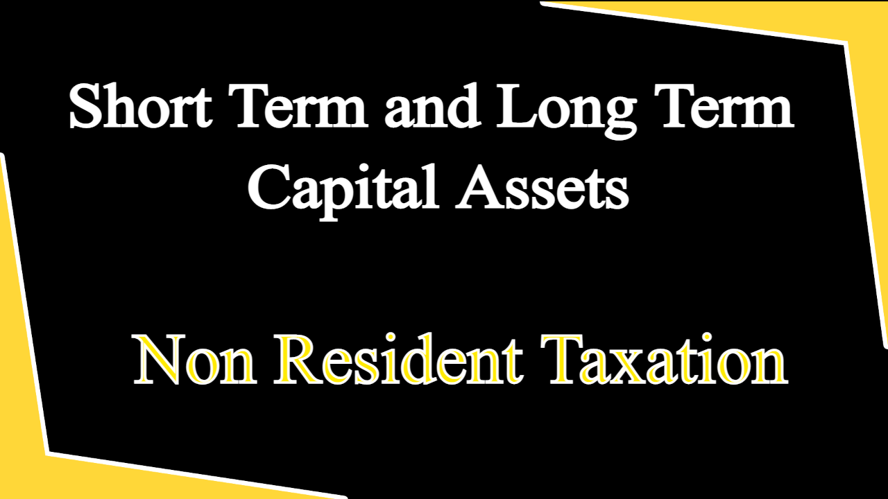 Short Term and Long Term Capital Assets