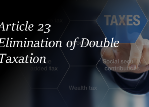 Elimination of Double Taxation – Article 23 – Double Taxation Avoidance Agreement