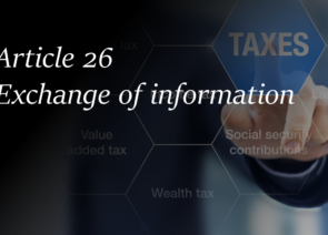 Double Taxation Avoidance Agreement – Article 26 – Exchange of information