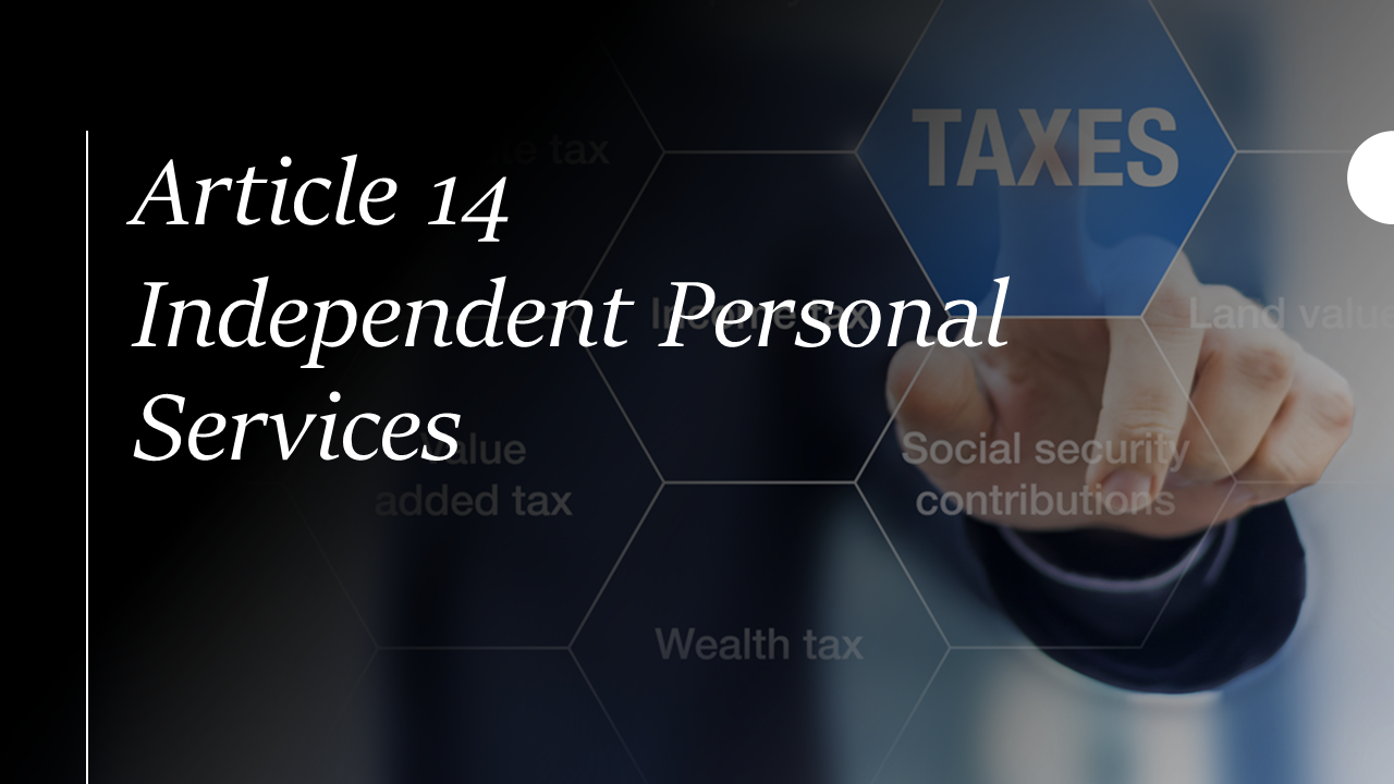 Article 14 Independent Personal Services