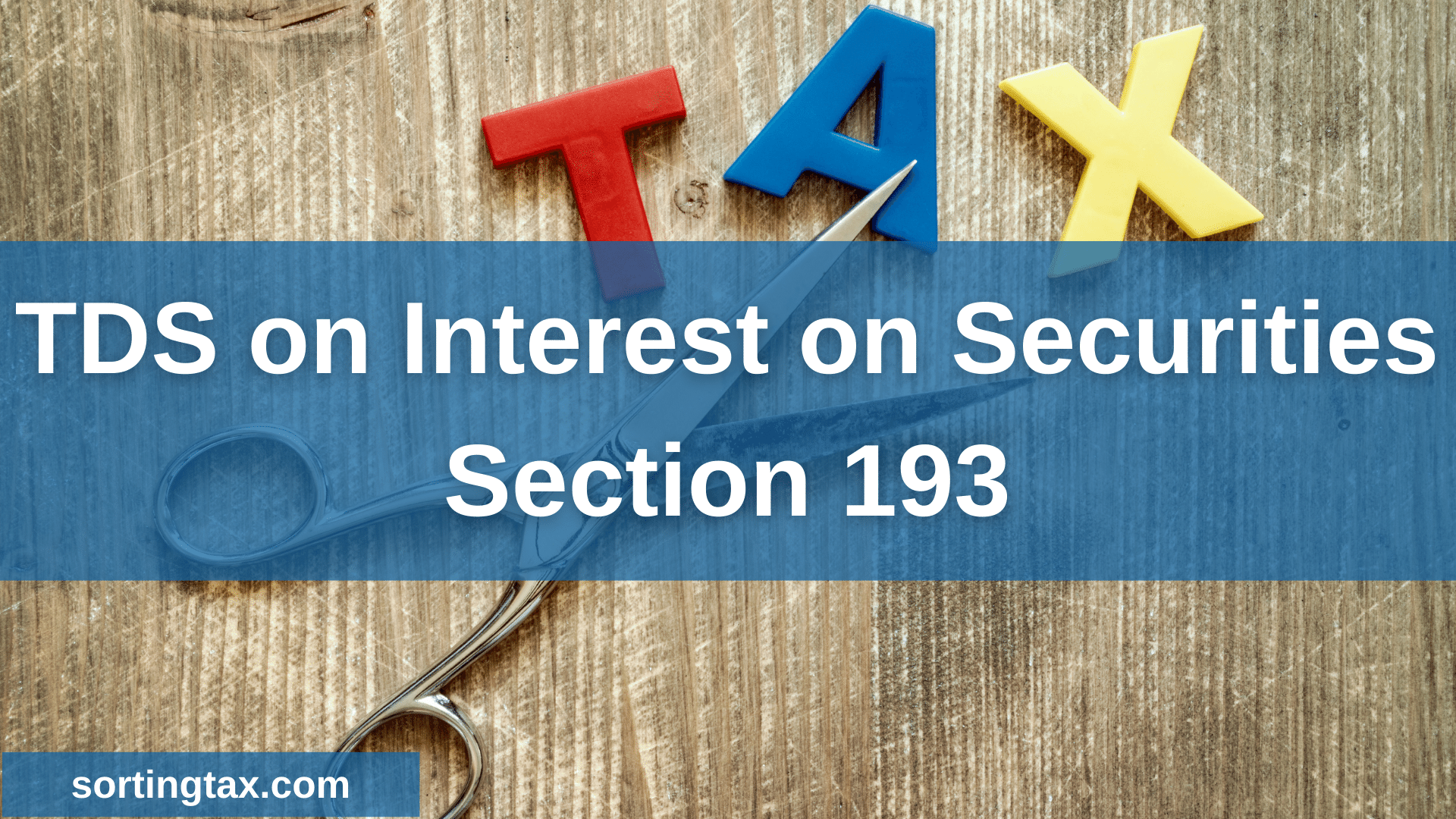 Section 193 of Income Tax Act - TDS on Interest on Securities