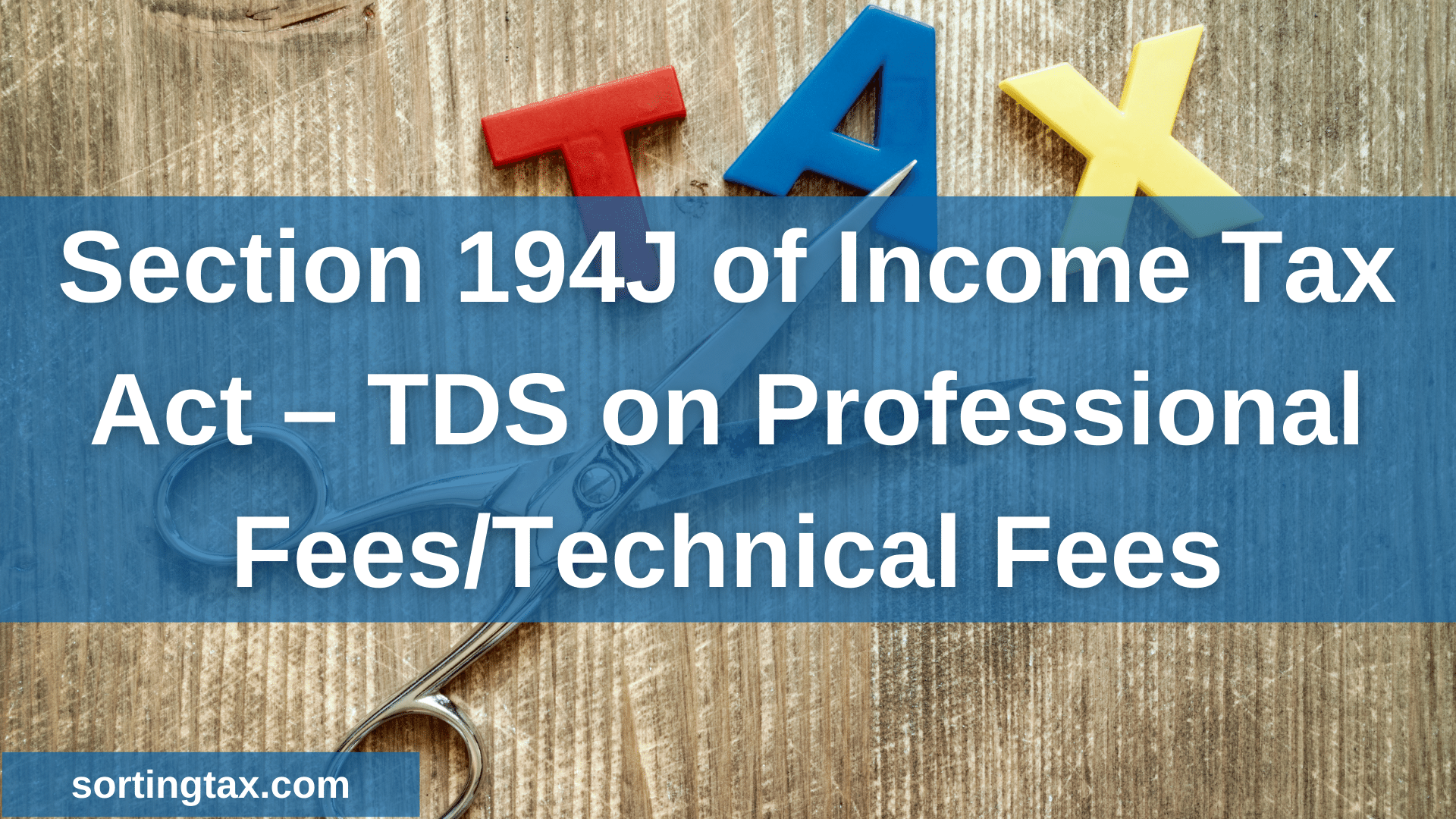 TDS On Professional Fees Section 194J Of Income Tax Act Sorting Tax