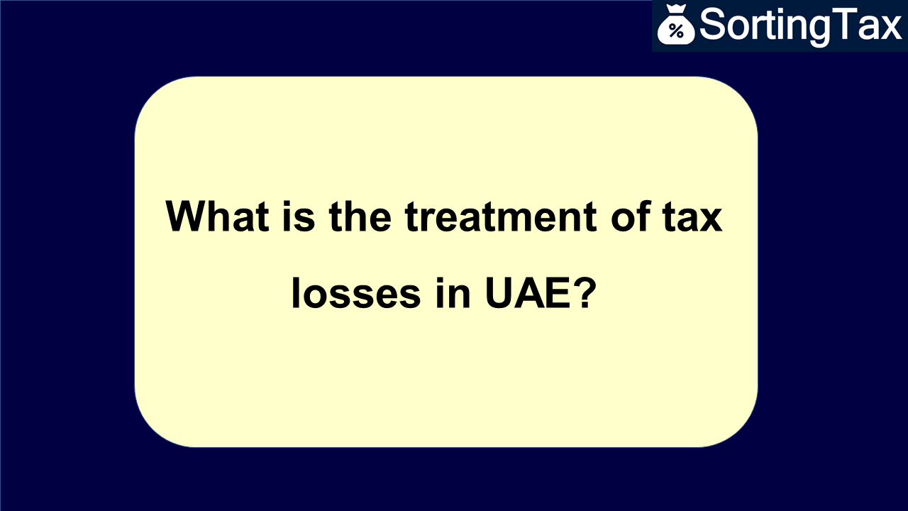 What is the treatment of tax losses in UAE