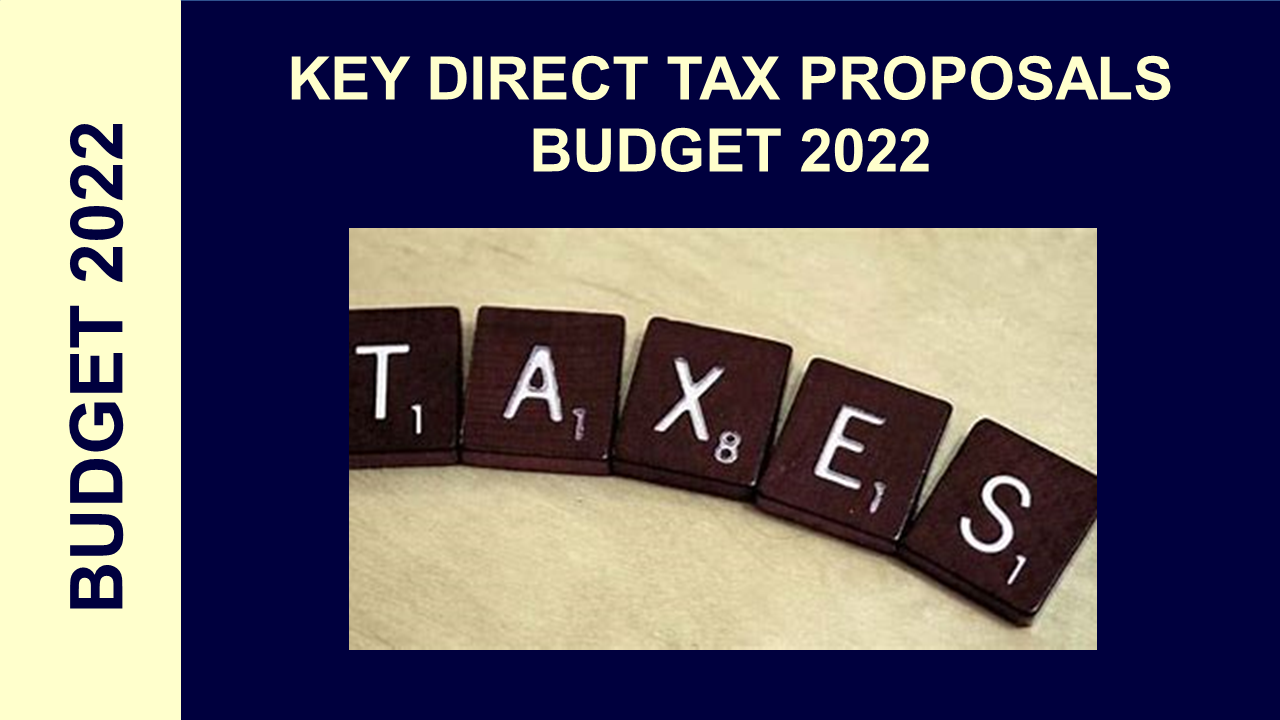 Key Direct Tax Proposals Budget 2022