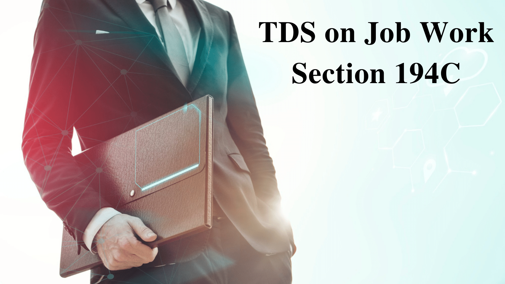TDS on Job Workn Section 194C
