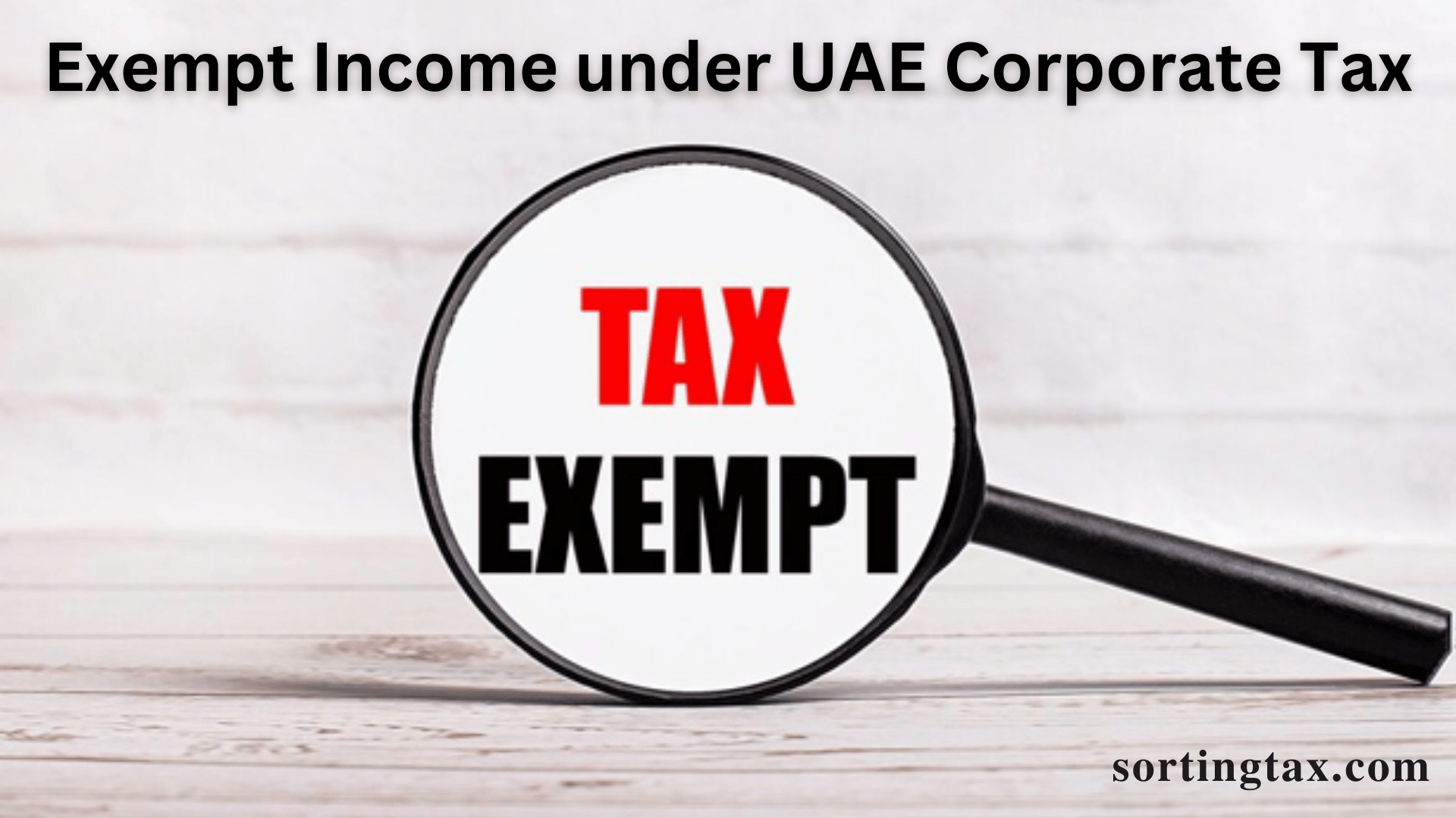 Exempt Income under UAE Corporate Tax