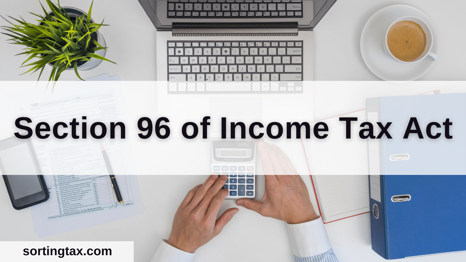 Section 96 of Income Tax Act