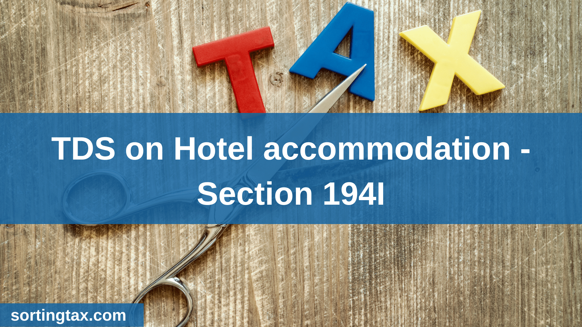 TDS On Hotel Accommodation Section 194I Of Income Tax Act