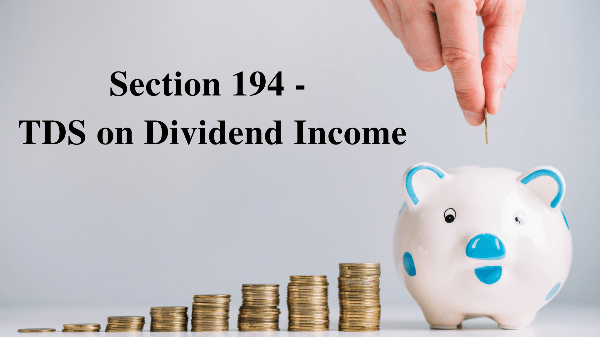 Section 194 of Income Tax Act - TDS on Dividend Income