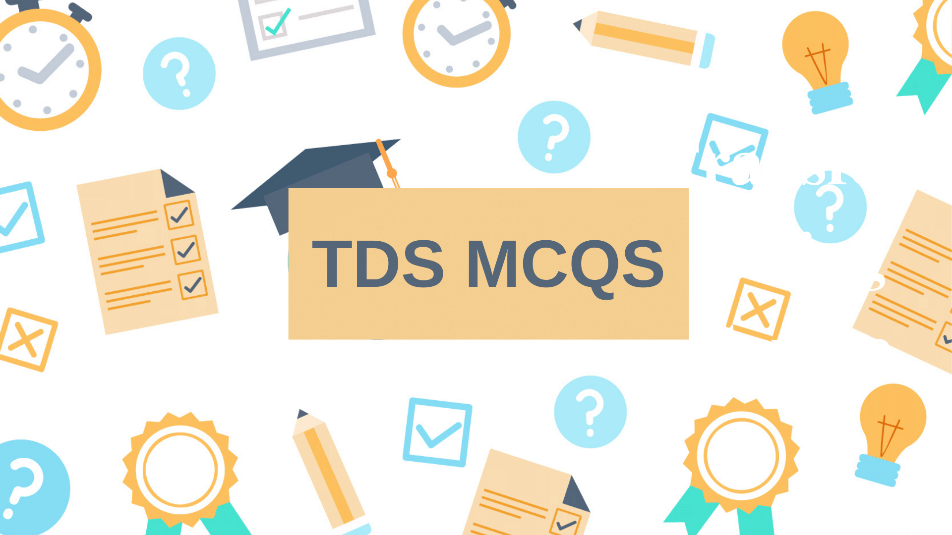 TDS MCQ Questions and Answers