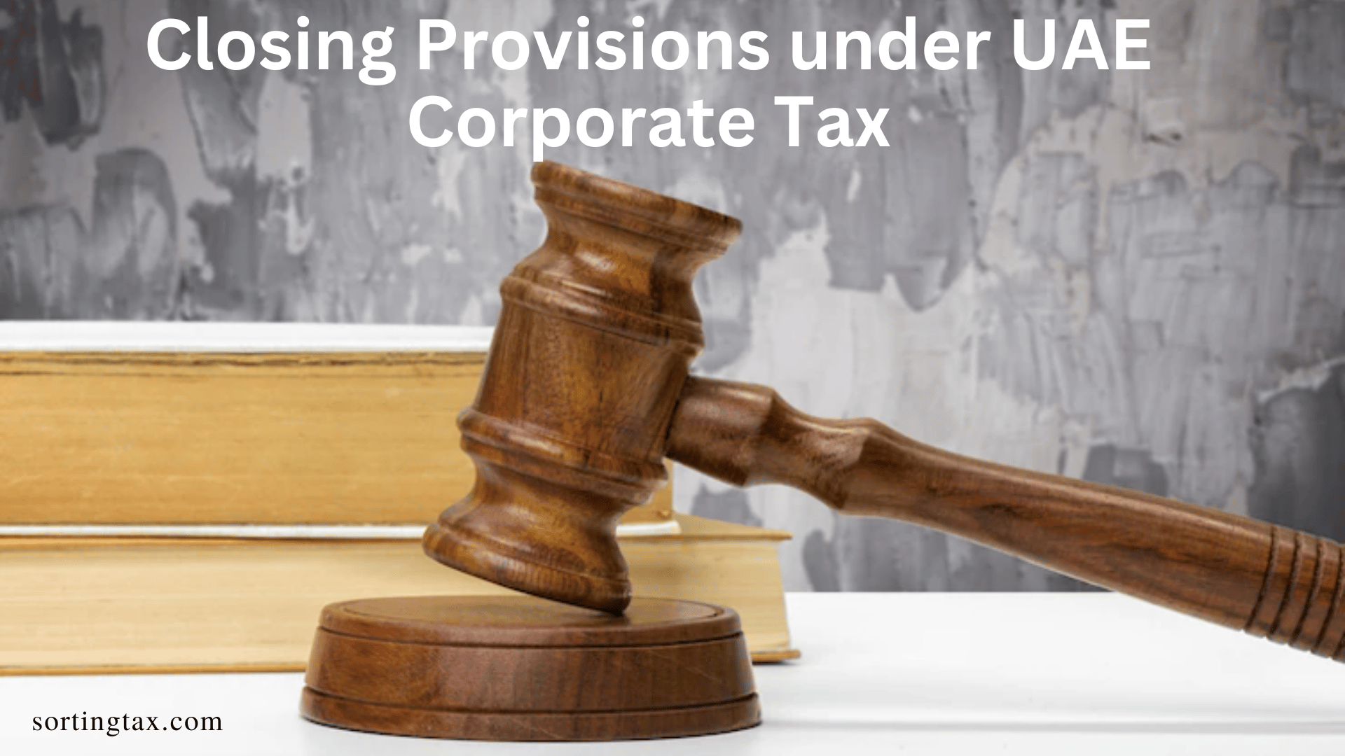 Closing Provisions under UAE Corporate Tax