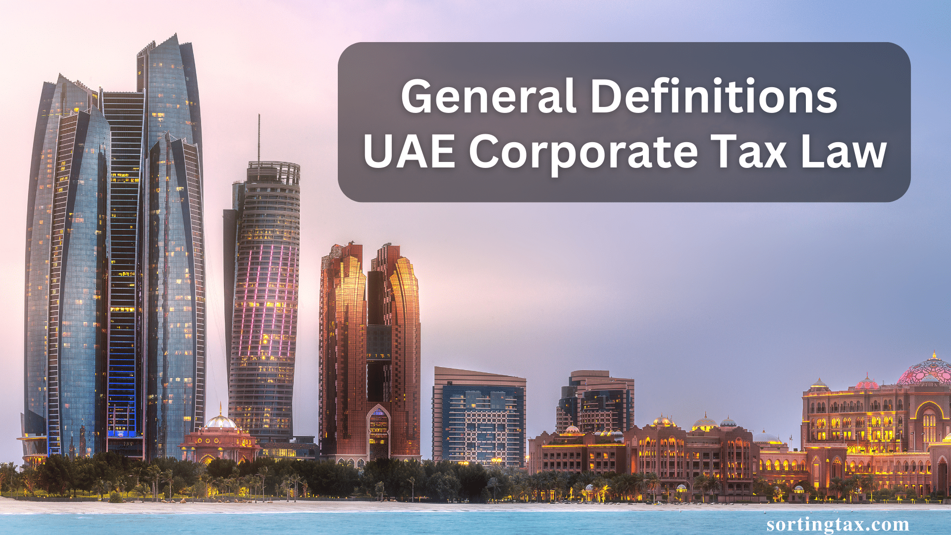 General Definitions under UAE Corporate Tax Law