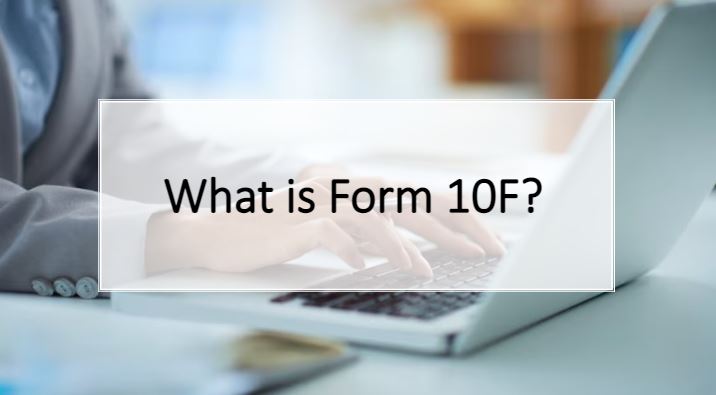 What is Form 10F?