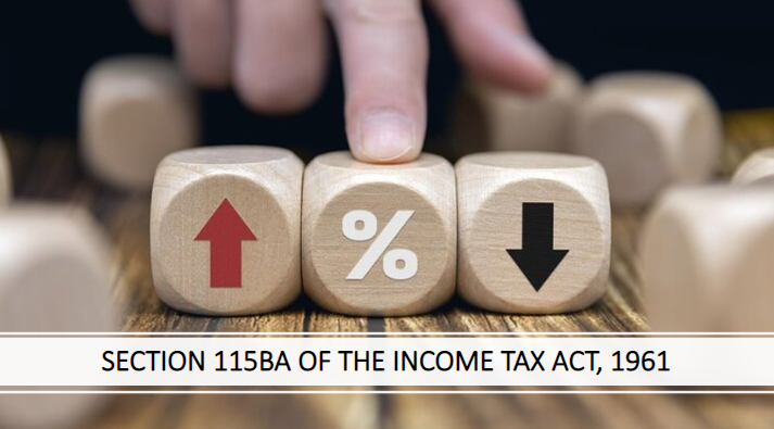 Section 115BA of the Income Tax Act