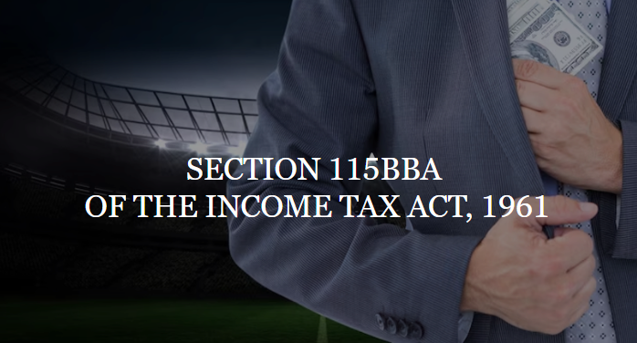 Section 115BBA of the Income Tax Act, 1961