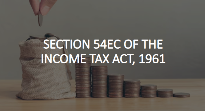 Section 54EC of the Income Tax Act, 1961