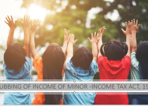 Clubbing of Income of Minor