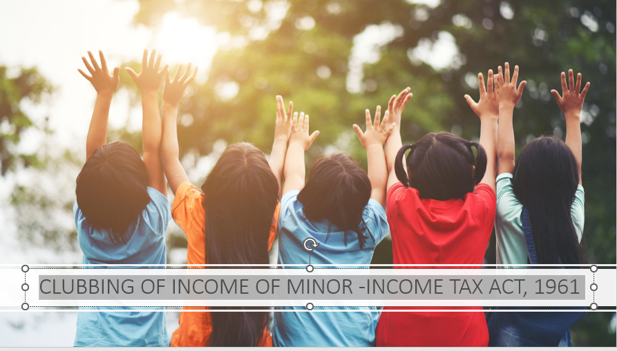 Clubbing of income of minor