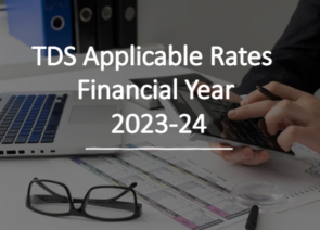 TDS applicable rates – Financial Year – 2023-24