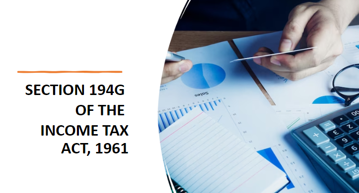 Section 194G of the Income Tax Act, 1961