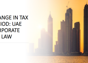 Change in Tax Period: UAE CT Update