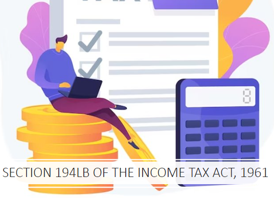 Section 194LB of the Income Tax Act, 1961