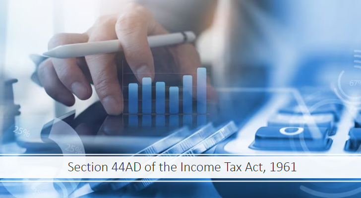 Section 44AD of the Income Tax Act, 1961