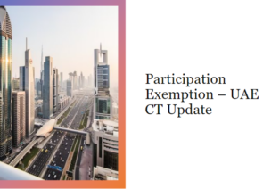 Participation Exemption – UAE CT Update