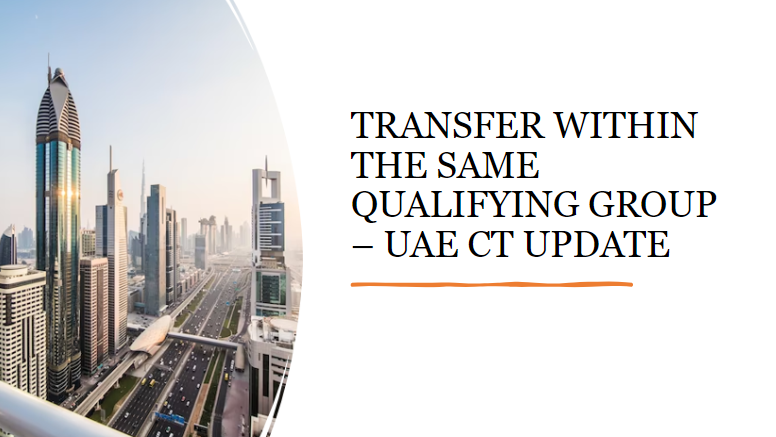 Transfer within the same Qualifying Group- UAE CT Update