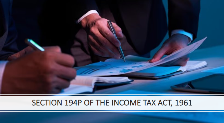 Section 194P of the Income Tax Act, 1961