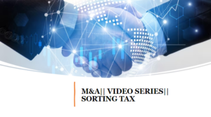 M&A Taxation Video Series Sorting Tax