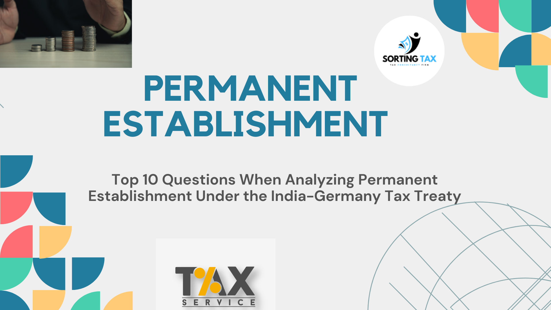 Top 10 Questions When Analyzing Permanent Establishment Under the India-Germany Tax Treaty